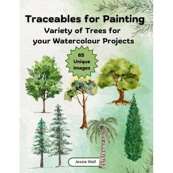 Traceables for Painting Traceables for Painting: Variety of Trees for Your Watercolour Projects, (Paperback)