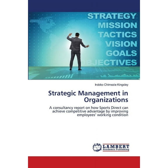 Strategic Management in Organizations (Paperback)