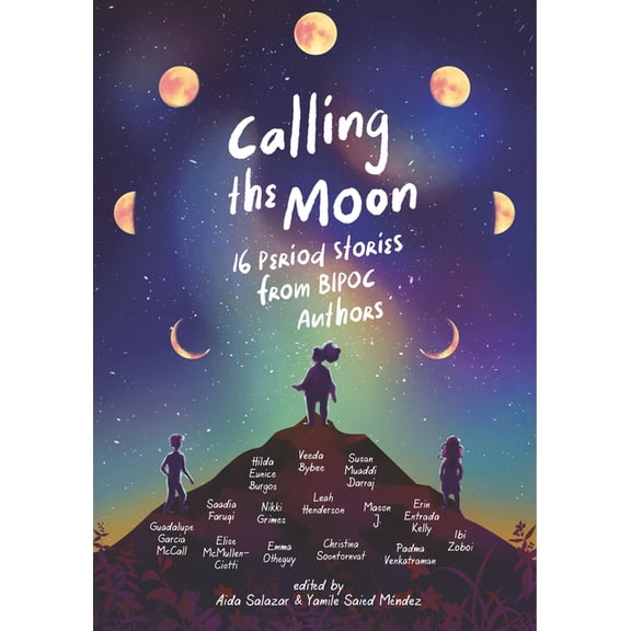 Calling the Moon: 16 Period Stories from Bipoc Authors, (Hardcover)