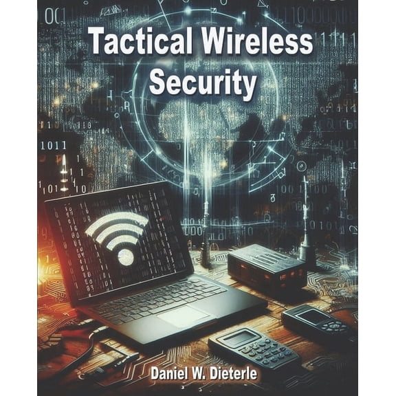 Tactical Wireless Security, (Paperback)