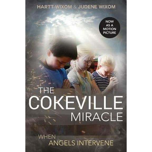 Pre-Owned The Cokeville Miracle (Paperback) 1462117619 9781462117611