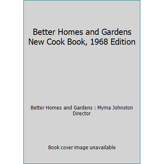 Pre-Owned Better Homes and Gardens New Cook Book, 1968 Edition (Unknown) 0696000105 9780696000102