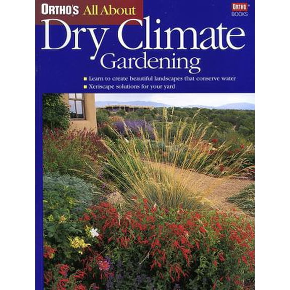 Pre-Owned All About Dry Climate Gardening (Paperback) 0897214994 9780897214995