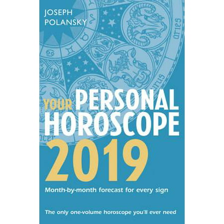 Your Personal Horoscope 2019 (The Best Horoscope 2019)