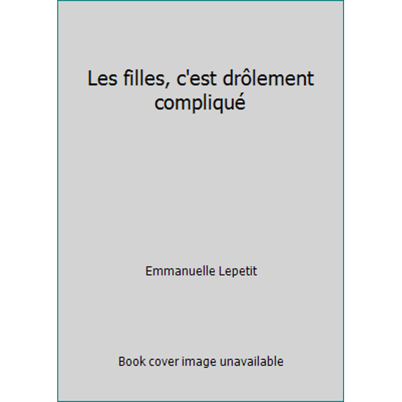 Pre-Owned Les filles, c'est drlement compliqu (Unknown) 2070644936 9782070644933