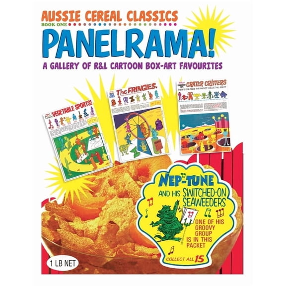 Aussie Cereal Classics Aussie Cereal Classics - Book 1: Panelrama! A gallery of R&L cartoon box art favourites, Book 1, (Paperback)