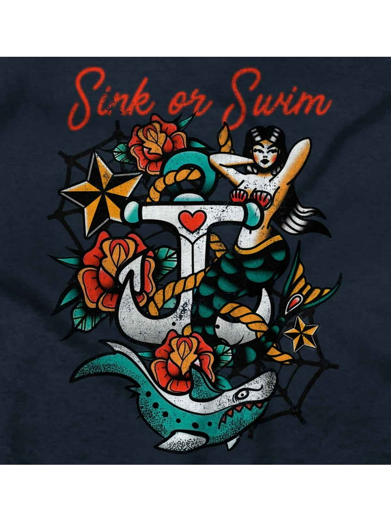 Sink or Swim Anchor Mermaid Tattoo Long Sleeve TShirt Men Women Brisco  Brands S - Walmart.com, image size:800x1067