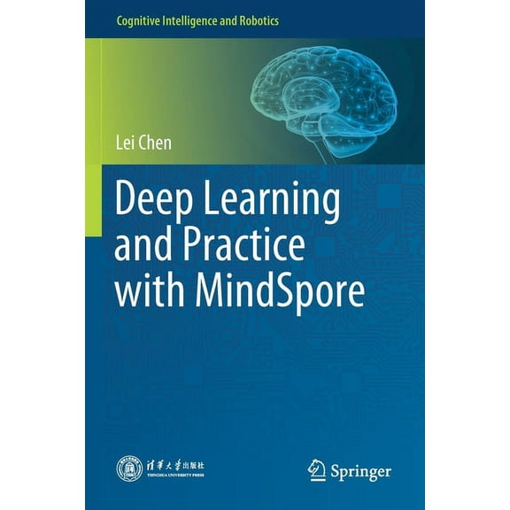 Cognitive Intelligence and Robotics Deep Learning and Practice with Mindspore, (Paperback)