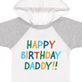 thumbnail image 4 of Inktastic Happy Birthday Daddy Boys or Girls Baby Bodysuit, 4 of 5