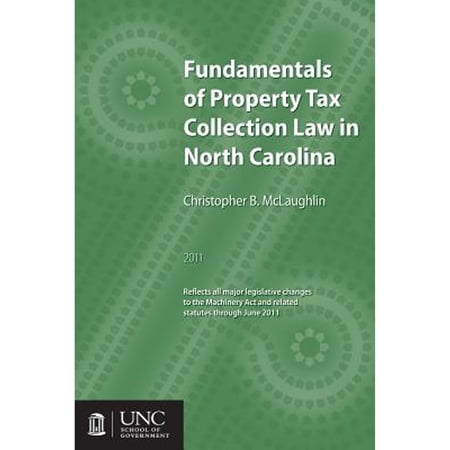 Pre-Owned Fundamentals of Property Tax Collection Law in North Carolina (Paperback 9781560116813) by Christopher B McLaughlin