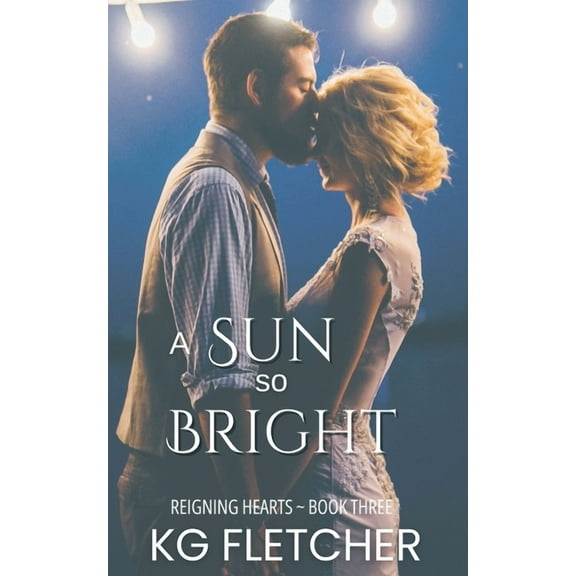 Reigning Hearts A Sun So Bright, Book 3, (Paperback)