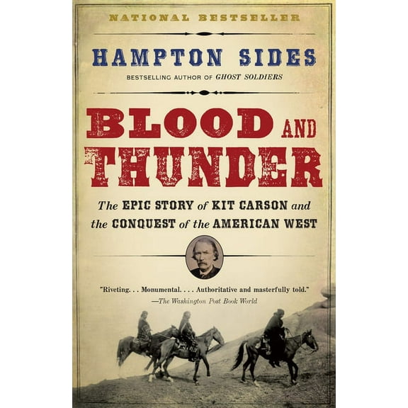 Blood and Thunder: An Epic of the American West, (Paperback)