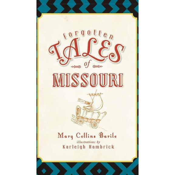 Forgotten Tales of Missouri (Hardcover)