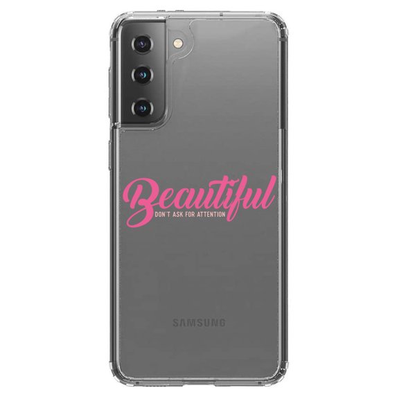 DistinctInk Clear Shockproof Hybrid Case for Galaxy S21 5G (6.2" Screen) - TPU Bumper Acrylic Back Tempered Glass Screen Protector - Beautiful Don't Ask for Attention