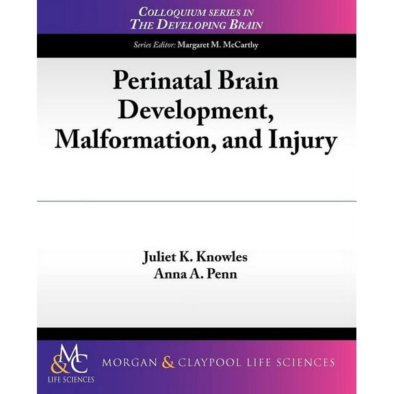 Perinatal Brain Development, Malformation, and Injury (Paperback)
