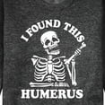 thumbnail image 3 of Instant Message - I Found This Humerus - Men's Crew Neck Fleece Pullover, 3 of 6