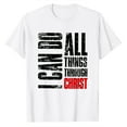 thumbnail image 2 of I Can Do All Things Through Christ Shirt Women Christian Gift Faith T-Shirt White Large, 2 of 5