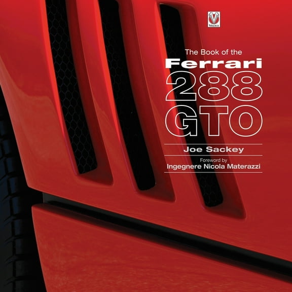 The Book of the Ferrari 288 GTO, (Hardcover)