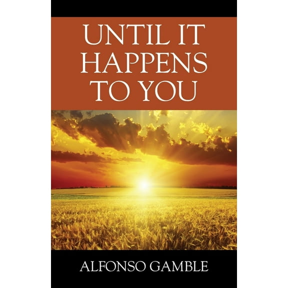 Until It Happens To You, (Paperback)