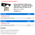 thumbnail image 2 of Exhaust Manifold to Cylinder Head Repair Clamp - Compatible with 2000 - 2009 Chevy Suburban 2500 6.0L V8 2001 2002 2003 2004 2005 2006 2007 2008, 2 of 2