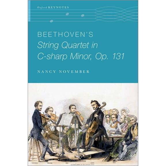 Oxford Keynotes Beethoven's String Quartet in C-Sharp Minor, Op. 131, (Paperback)