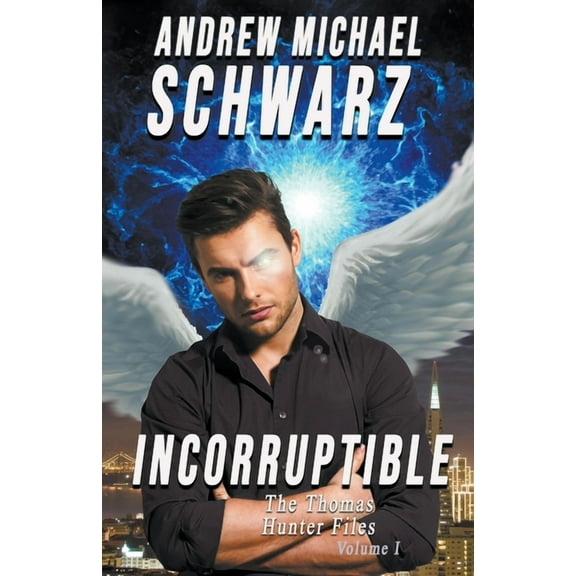 Thomas Hunter Files Incorruptible, Book 1, (Paperback)