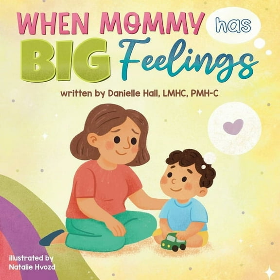 When Mommy Has Big Feelings, (Paperback)