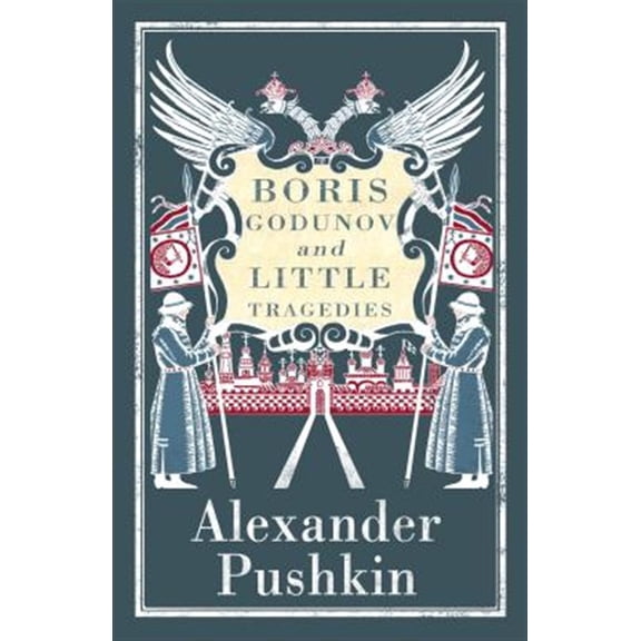 Pre-Owned Boris Godunov and Little Tragedies : Newly translated and Annotated - Also inclued an extract from John Wilsons The City of the Plague. (Paperback)