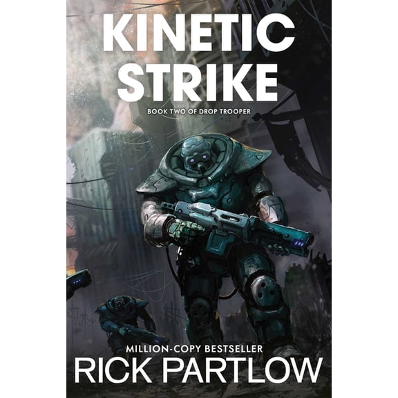Drop Trooper Kinetic Strike (Drop Trooper, Book 2), Book 2, (Paperback)