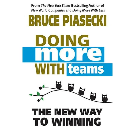 Doing More with Teams : The New Way to Winning (Paperback)