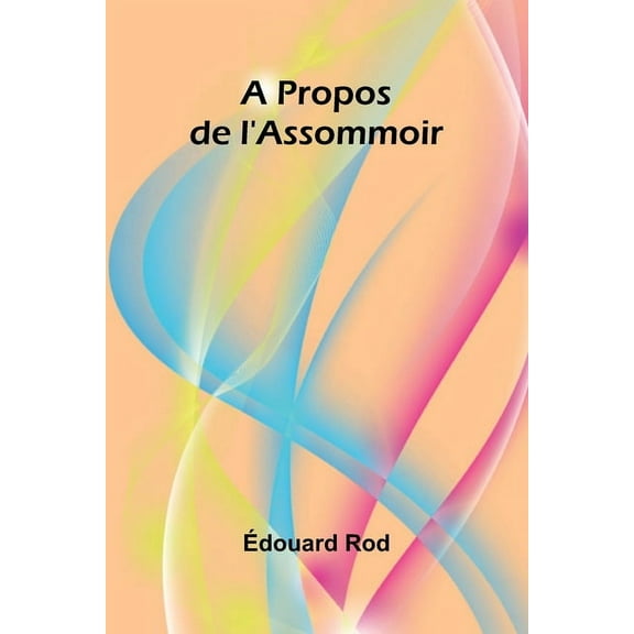 A Propos de l'Assommoir, (Paperback)
