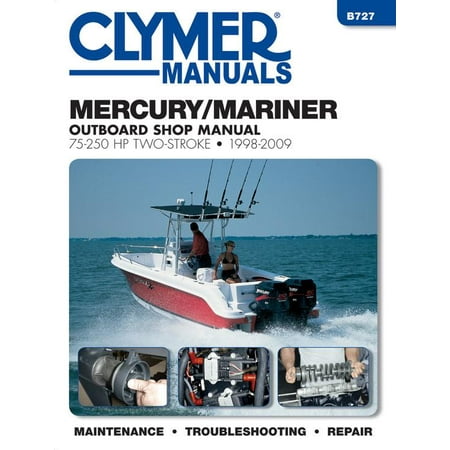 Mercury Outboard Shop Manual - Mercury/Mariner 75-250 HP Two-Stroke 1998-2009 : Outboard Shop Manual