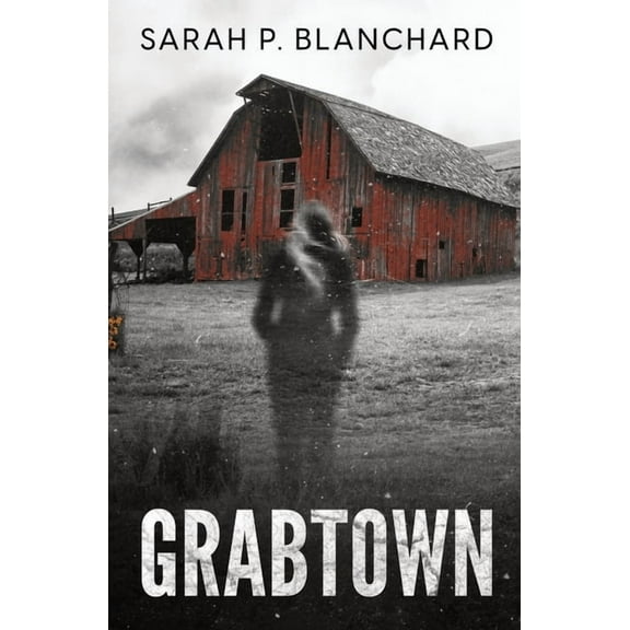 Grabtown: a dark psychological thriller, (Paperback)