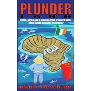 Plunderland: China, Africa and a madcap Irish treasure hunt (Paperback)