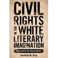 thumbnail image 4 of Civil Rights in the White Literary Imagination: Innocence by Association, 4 of 4