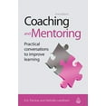 thumbnail image 1 of Pre-Owned Coaching and Mentoring: Practical Conversations to Improve Learning (Paperback) 0749443650 9780749443658, 1 of 1