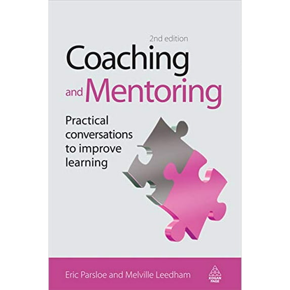 Pre-Owned Coaching and Mentoring: Practical Conversations to Improve Learning (Paperback) 0749443650 9780749443658