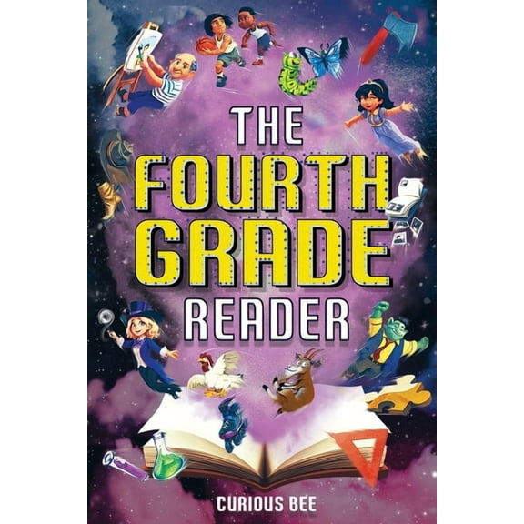 The Fourth Grade Reader: 12 Short Stories for Kids in 4th Grade, (Paperback)