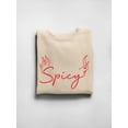 thumbnail image 3 of Spicy Slogan W Fire Sweatshirt Women -Image by Shutterstock, Female x-Large, 3 of 4
