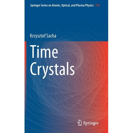 UPC: 9783030525224 | Springer Atomic Optical and Plasma Physics: Time Crystals (Hardcover)