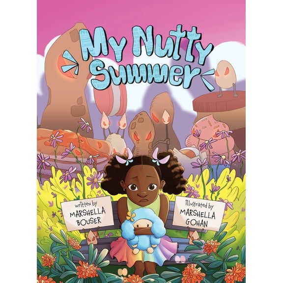 My Nutty Summer: An educational book for children and adults that emphasizes the significance of allergen avoidance, the, (Hardcover)