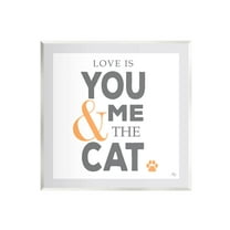Stupell Industries Love Is You Me & The Cat Phrase Graphic Art Unframed Art Print Wall Art, Design by K. Kaufman