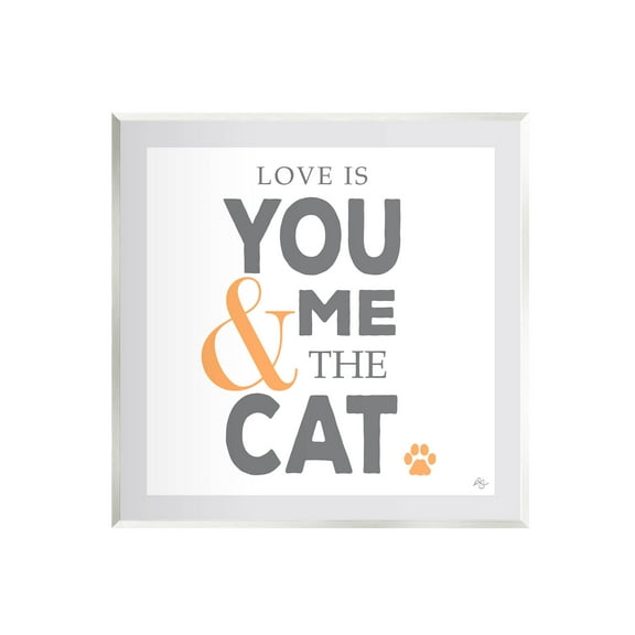 Stupell Industries Love Is You Me & The Cat Phrase Graphic Art Unframed Art Print Wall Art, Design by K. Kaufman