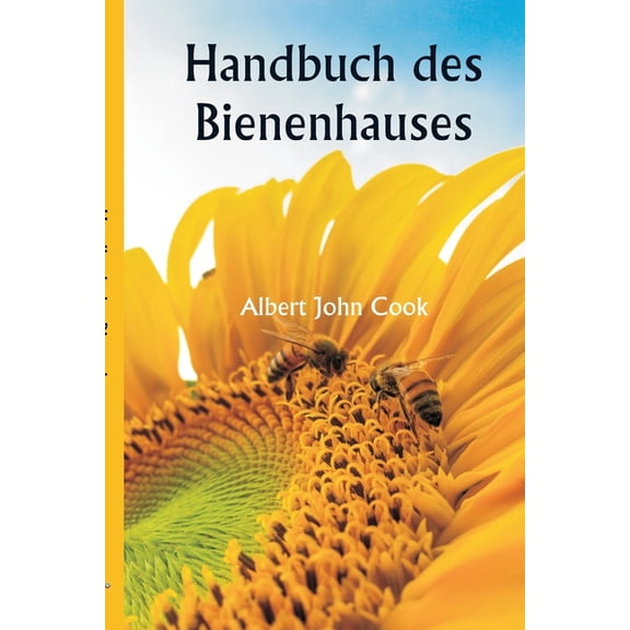 Handbuch des Bienenhauses, (Paperback)