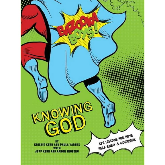 Bazooka Boy's, Knowing God, Bible Study & Workbook, (Paperback)