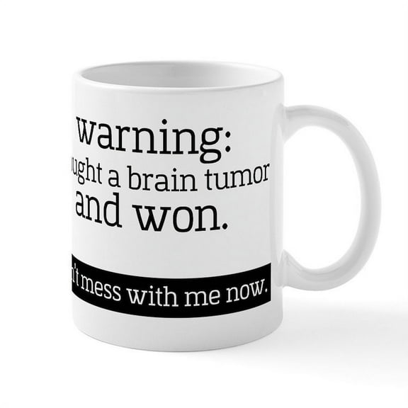 CafePress - I Fought A Brain Tumor Mugs - 11 oz Ceramic Mug - Novelty Coffee Tea Cup