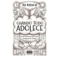 thumbnail image 1 of Cuando todo adolece. Un diario ilustrado sobre crecer en medio de los cambios, 1 of 1