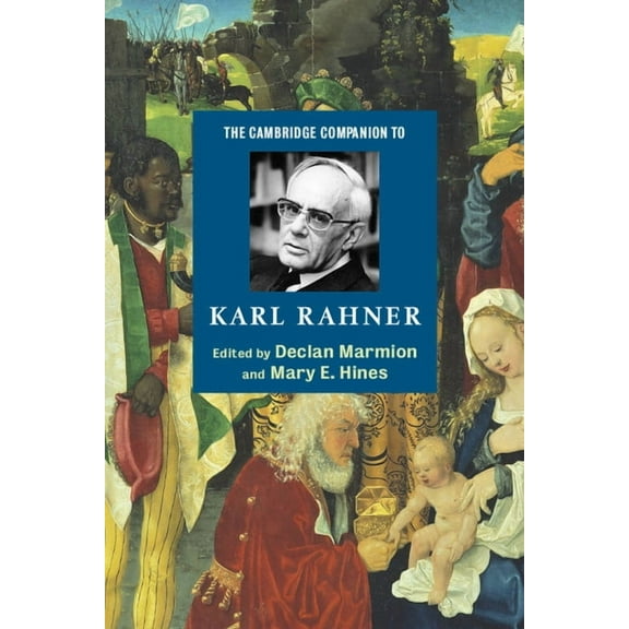 Cambridge Companions to Religion The Cambridge Companion to Karl Rahner, (Paperback)