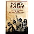 thumbnail image 2 of Nous Sommes Aztlan!: Histoires Chicanx dans les Régions Frontalières du Nord, 2 of 2