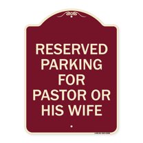 SignMission Designer Series Sign - Reserved Parking for Pastor or His Wife | Burgundy 18" x 24" Heavy-Gauge Aluminum Architectural Sign | Protect Your Business & Municipality | Made in